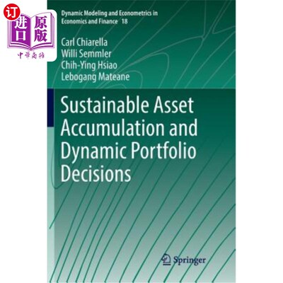 海外直订Sustainable Asset Accumulation and Dynamic Portfolio Decisions 可持续资产积累和动态投资组合决策