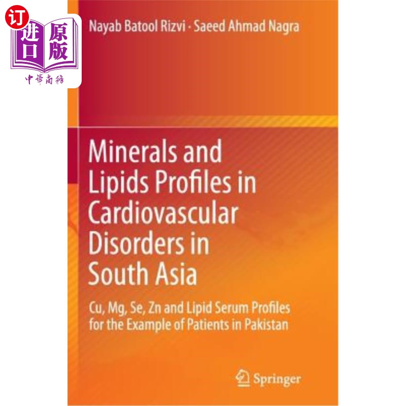 海外直订医药图书Minerals and Lipids Profiles in Cardiovascular Disorders in South Asia: Cu, Mg,  南亚心血管疾病中的