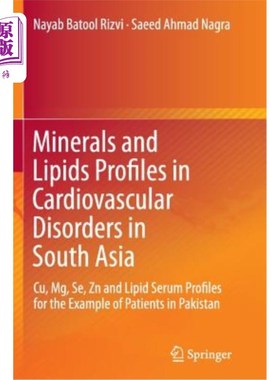 海外直订医药图书Minerals and Lipids Profiles in Cardiovascular Disorders in South Asia: Cu, Mg,  南亚心血管疾病中的