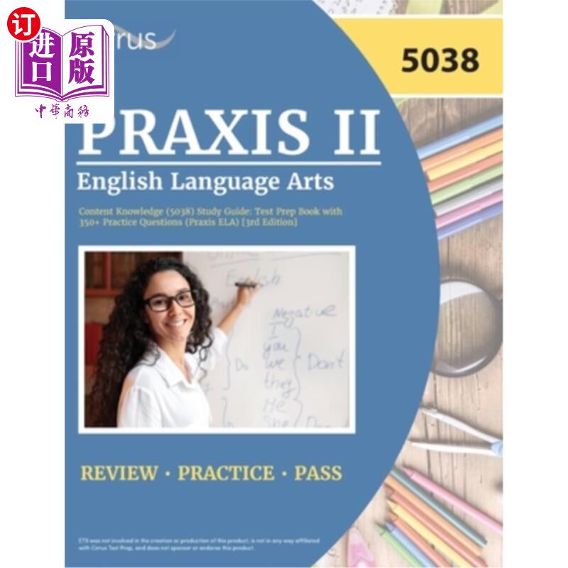 海外直订Praxis II English Language Arts Content Knowledge (5038) Study Guide: Test Prep  Praxis II英