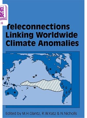 海外直订Teleconnections Linking Worldwide Climate Anomalies 全球气候异常的遥相关