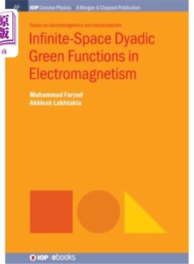 海外直订Infinite-Space Dyadic Green Functions in Electromagnetism 电磁学中的无限空间并矢格林函数