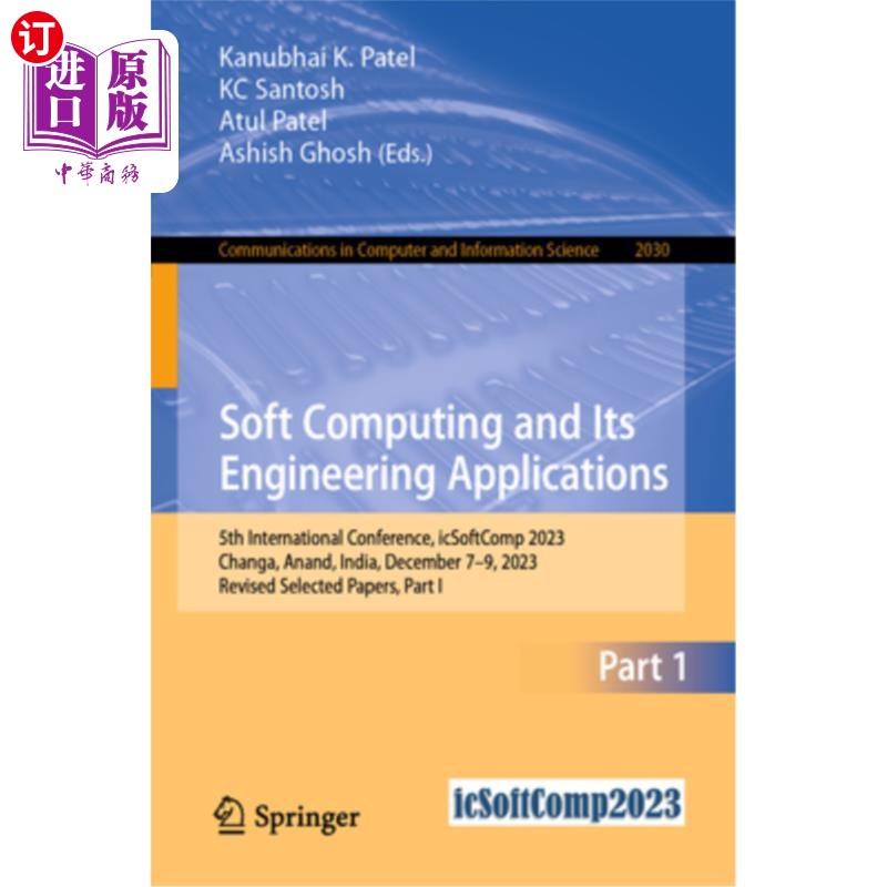 海外直订Soft Computing and Its Engineering Applications: 5th International Conference, I Soft Compu