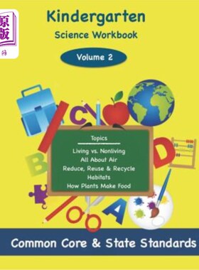 海外直订Kindergarten Science Volume 2: Topics: Living vs. Nonliving, All About Air, Redu