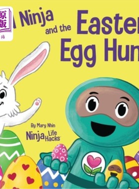 海外直订Kind Ninja and the Easter Egg Hunt: A Children's Book About Spreading Kindness o 善良的忍者和寻找复活节彩蛋