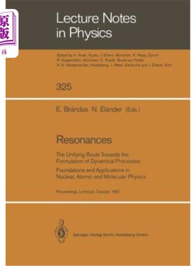 海外直订Resonances: The Unifying Route Towards the Formulation of Dynamical Processes Fo 共振：动力学过程形成的统一
