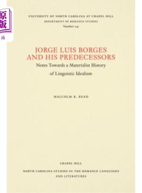 海外直订Jorge Luis Borges and His Predecessors: Notes Towards a Materialist History of L 博尔赫斯和他的前辈:语言唯
