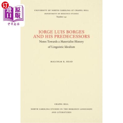 海外直订Jorge Luis Borges and His Predecessors: Notes Towards a Materialist History of L 博尔赫斯和他的前辈:语言唯