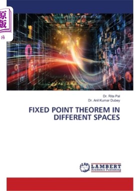 海外直订Fixed Point Theorem in Different Spaces 不同空间中的不动点定理