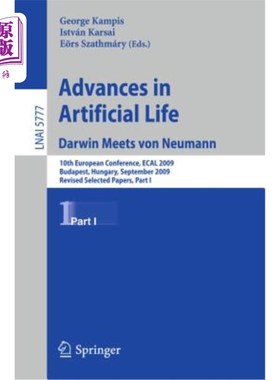 海外直订Advances in Artificial Life: 10th European Conference, Ecal 2009, Budapest, Hung 人工生命的进展:第十届欧洲