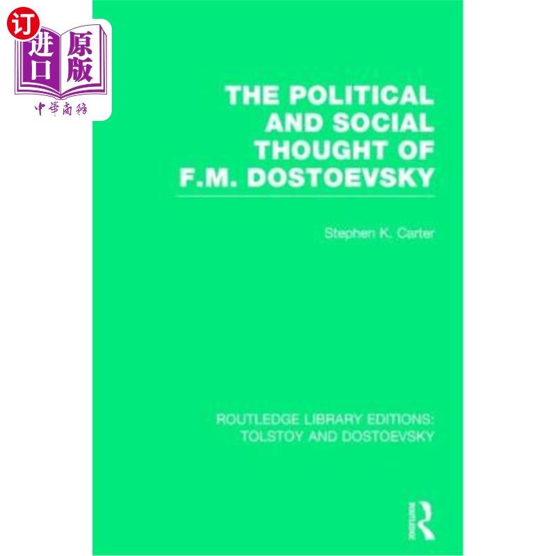 海外直订The Political and Social Thought of F.M. Dostoevsky 陀思妥耶夫斯基的政治与社会思想