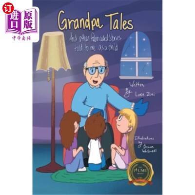 海外直订Grandpa Tales: And other fabricated Stories told to me as a child 爷爷的故事:和其他编造的故事告诉我，作为一