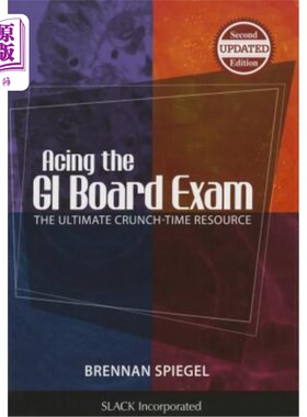 海外直订医药图书Acing the GI Board Exam: The Ultimate Crunch-Time Resource 通过GI Board考试；关键时刻资源
