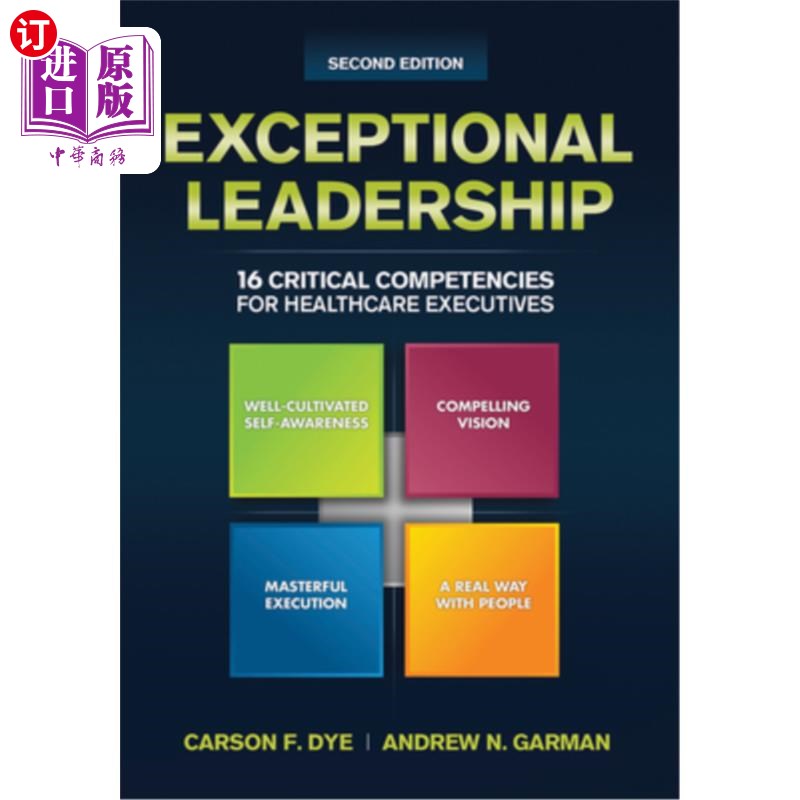 海外直订医药图书Exceptional Leadership: 16 Critical Competencies for Healthcare Executives, Seco 卓越的领导力:医疗