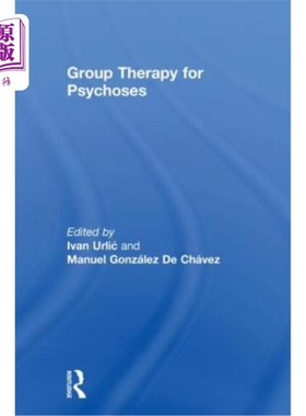 海外直订医药图书Group Therapy for Psychoses 精神病群体治疗