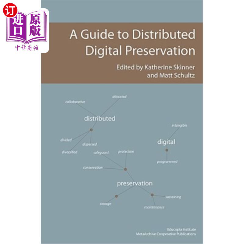 海外直订A Guide to Distributed Digital Preservation 分布式数字保存指南