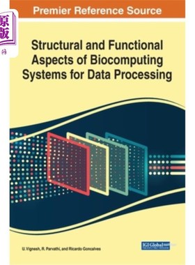 海外直订Structural and Functional Aspects of Biocomputing Systems for Data Processing 用于数据处理的生物计算系统的