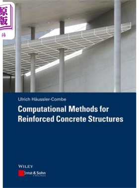 钢筋混凝土结构计算方法 Computational Methods For Reinforced Concrete Structures 英文原版 Ulrich H?ussler Combe 中商