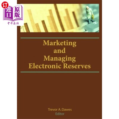 海外直订Marketing and Managing Electronic Reserves 销售和管理电子储备