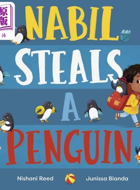 纳比偷企鹅 Nabil Steals a Penguin 英文原版 儿童绘本 故事图画书 精品绘本 进口图书Nosy Crow【中商原版】