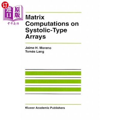 海外直订Matrix Computations on Systolic-Type Arrays 收缩型阵列的矩阵计算