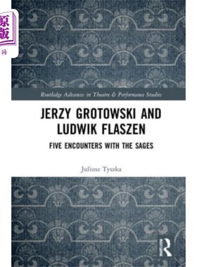 海外直订Jerzy Grotowski and Ludwik Flaszen 耶日·格洛托夫斯基和路德维克·弗拉森
