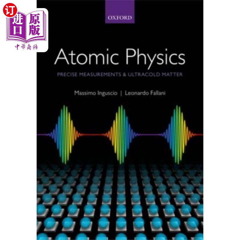 海外直订Atomic Physics: Precise Measurements and Ultraco... 原子物理学：精确测量和超冷物质