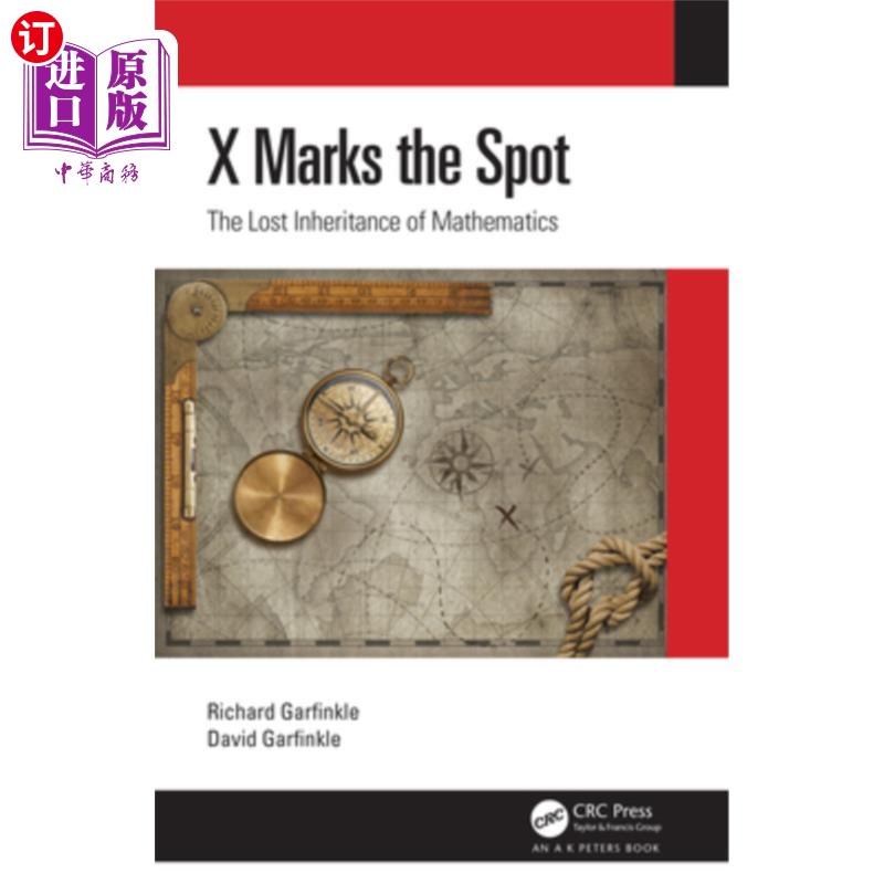 海外直订X Marks the Spot: The Lost Inheritance of Mathematics X标志着现场:丢失的数学遗产