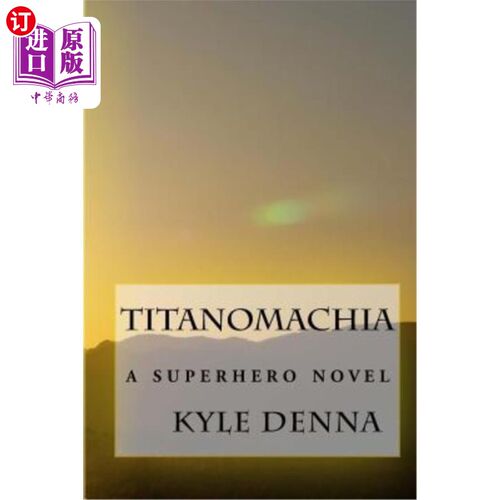 海外直订Titanomachia: A Superhero Novel 一部超级英雄小说