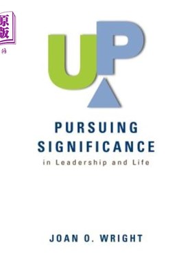 海外直订Up: Pursuing Significance in Leadership and Life Up：追求领导力和人生意义