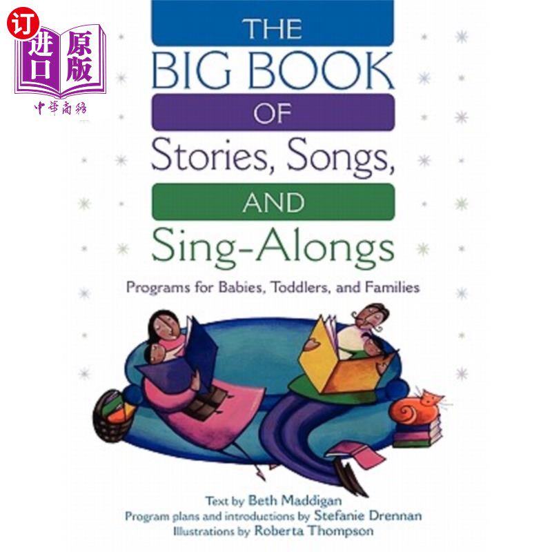海外直订The Big Book of Stories, Songs, and Sing-Alongs: Programs for Babies, Toddlers,  故事、歌曲和歌唱的大书：面