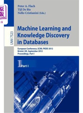 海外直订Machine Learning and Knowledge Discovery in Databases: European Conference, Ecml 数据库中的机器学习和知识发