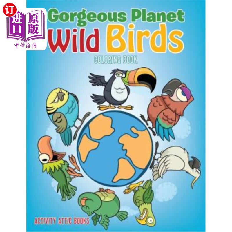 海外直订Gorgeous Planet: Wild Birds Coloring Book 《美丽星球：野生鸟类着色书》
