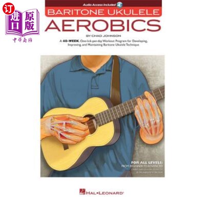 海外直订Baritone Ukulele Aerobics: For All Levels: From Beginner to Advanced 男中音四弦琴健美操：适用于所有级别：从