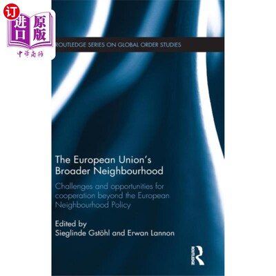 海外直订European Union's Broader Neighbourhood 欧盟更广泛的邻居