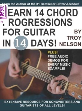 海外直订Learn 14 Chord Progressions for Guitar in 14 Days: Extensive Resource for Songwr 在14天内学习吉他14和弦的发