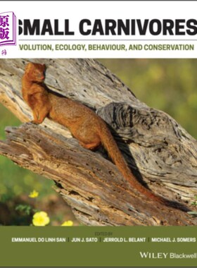 海外直订Small Carnivores 小型食肉动物:进化、生态、行为和保护