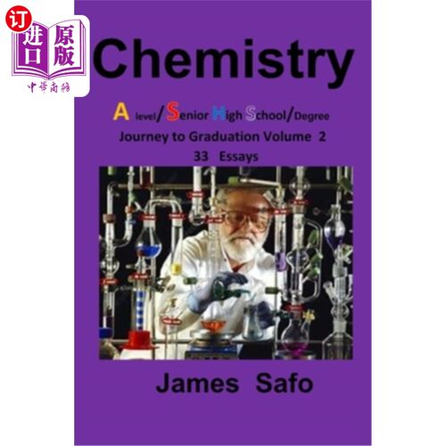 海外直订Chemistry: Journey to Graduation Volume 2: 33 Essays, A level/ SHS 化学:毕业之旅卷2:33篇论文，A级/ SHS