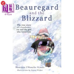 Who the True The 海外直订Beauregard Girl Cat Blizzard Handsome 包瑞德和暴风雪：一只漂亮 Story and