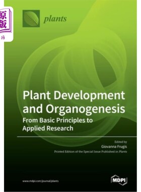 海外直订Plant Development and Organogenesis: From Basic Principles to Applied Research 植物发育与器官发生:从基本原