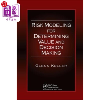 海外直订Risk Modeling for Determining Value and Decision Making 确定价值和决策的风险模型