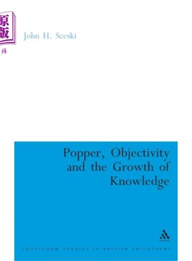 海外直订古英语 Popper, Objectivity and the Growth of Knowledge 波普尔:《客观性与知识的增长》