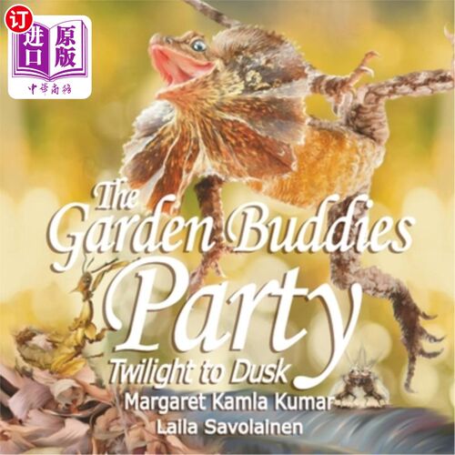 海外直订The Garden Buddies Party: Twilight To Dusk 花园伙伴派对：黄昏到黄昏