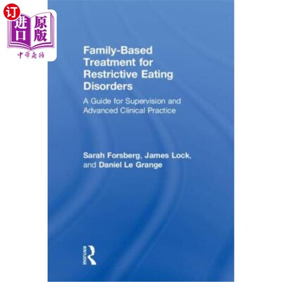 海外直订医药图书Family Based Treatment for Restrictive Eating Disorders: A Guide for Supervision 限制性饮食失调的家
