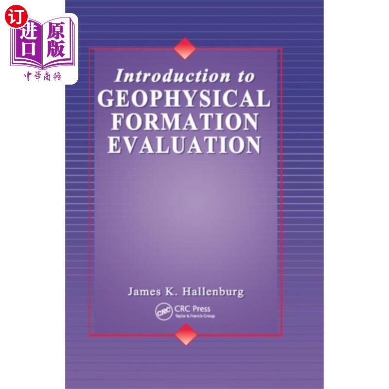 海外直订Introduction to Geophysical Formation Evaluation 地球物理地层评价导论“，