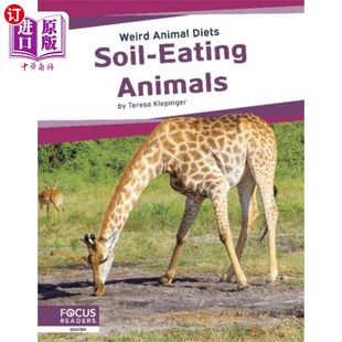 海外直订Weird Animal Diets: Soil-Eating Animals 奇怪的动物饮食:土食动物