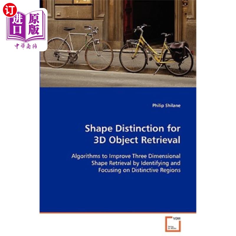 海外直订Shape Distinction for 3D Object Retrieval 三维物体检索中的形状区分