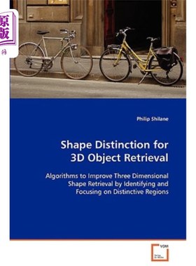 海外直订Shape Distinction for 3D Object Retrieval 三维物体检索中的形状区分