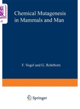 海外直订Chemical Mutagenesis in Mammals and Man 哺乳动物和人类的化学诱变