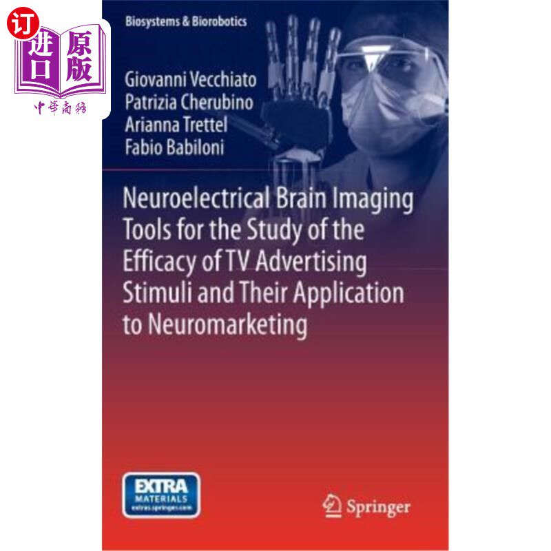 海外直订Neuroelectrical Brain Imaging Tools for the Study of the Efficacy of TV Advertis 研究电视广告刺激效果的脑电